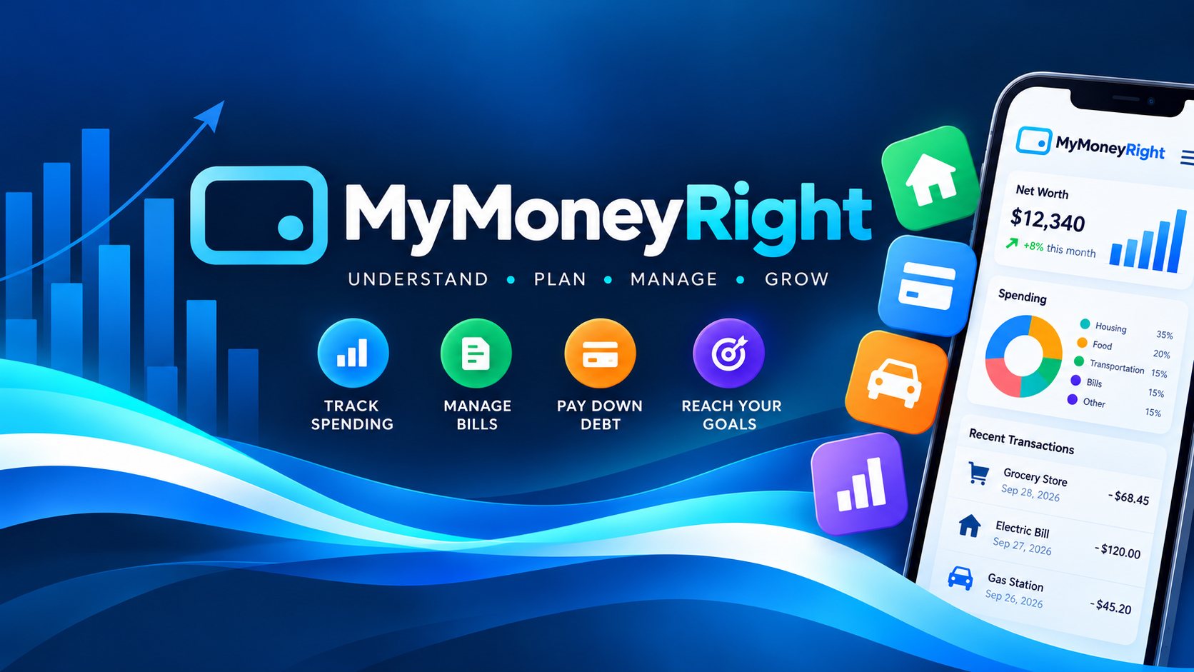 MyMoneyRight — understand, plan, manage, grow: track spending, manage bills, pay down debt, reach your goals